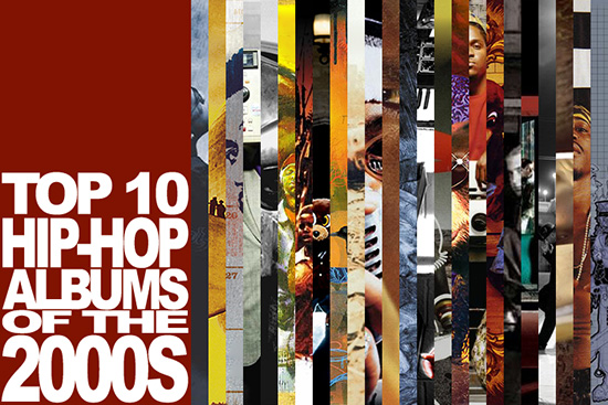 Top 10 Best Hip-Hop Albums of the 2000s.
